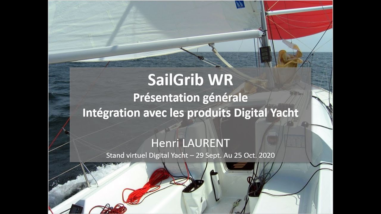 SailGrib WR - Présentation générale et intégration avec les produits Digital Yacht