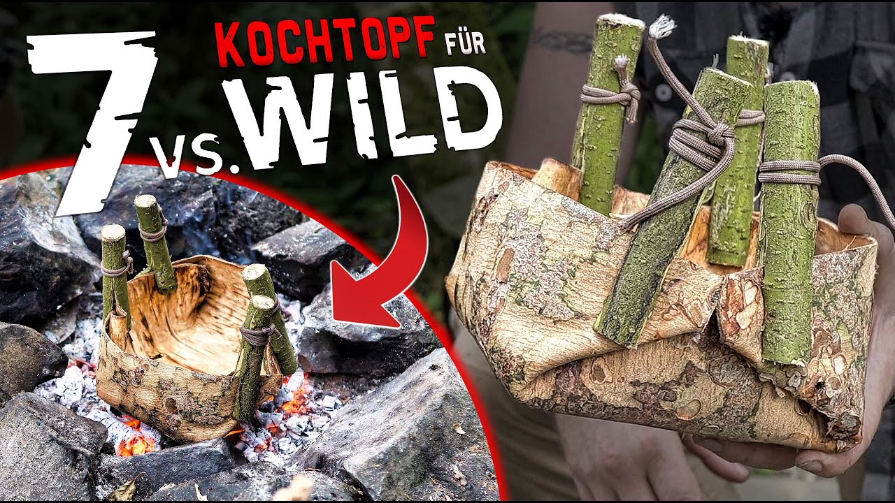 Vergesst Alufolie! Wasser abkochen im Survival Kochtopf aus Rinde | 7 Vs Wild