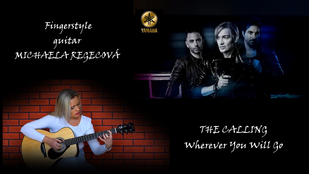 The Calling - Wherever You Will Go  / Arrangement & fingerstyle Michaela Regecová /