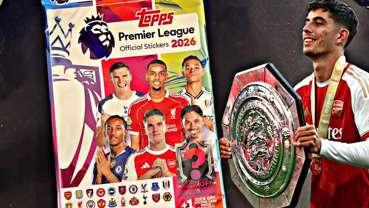 Topps Premier League 2026 Sticker II Starter Pack Unboxing