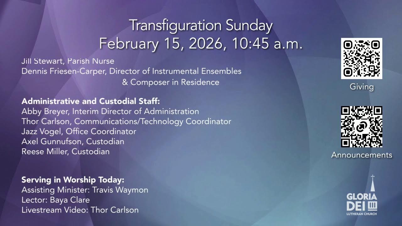 Transfiguration Sunday at Gloria Dei - 02/15/26