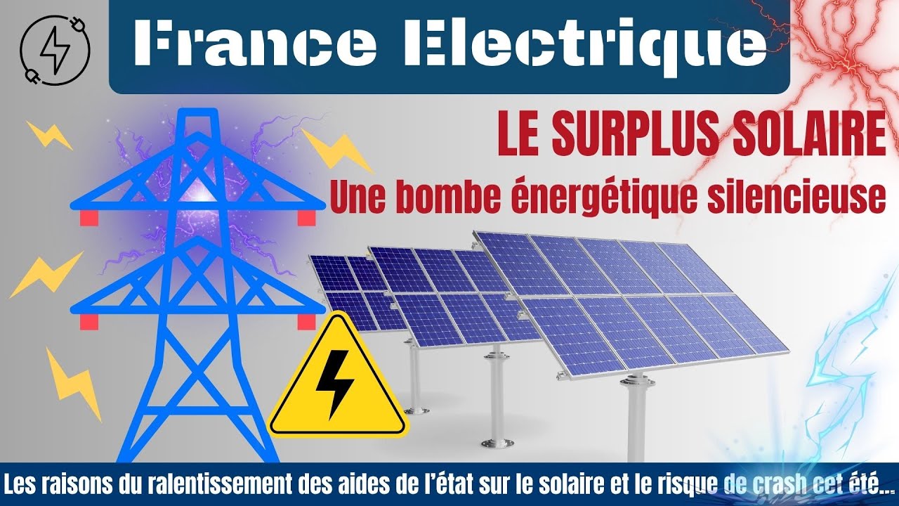 BOMBE ENERGETIQUE / Le surplus solaire va t-il faire craquer le r&eacute;seau &eacute;lectrique fran&ccedil;ais !