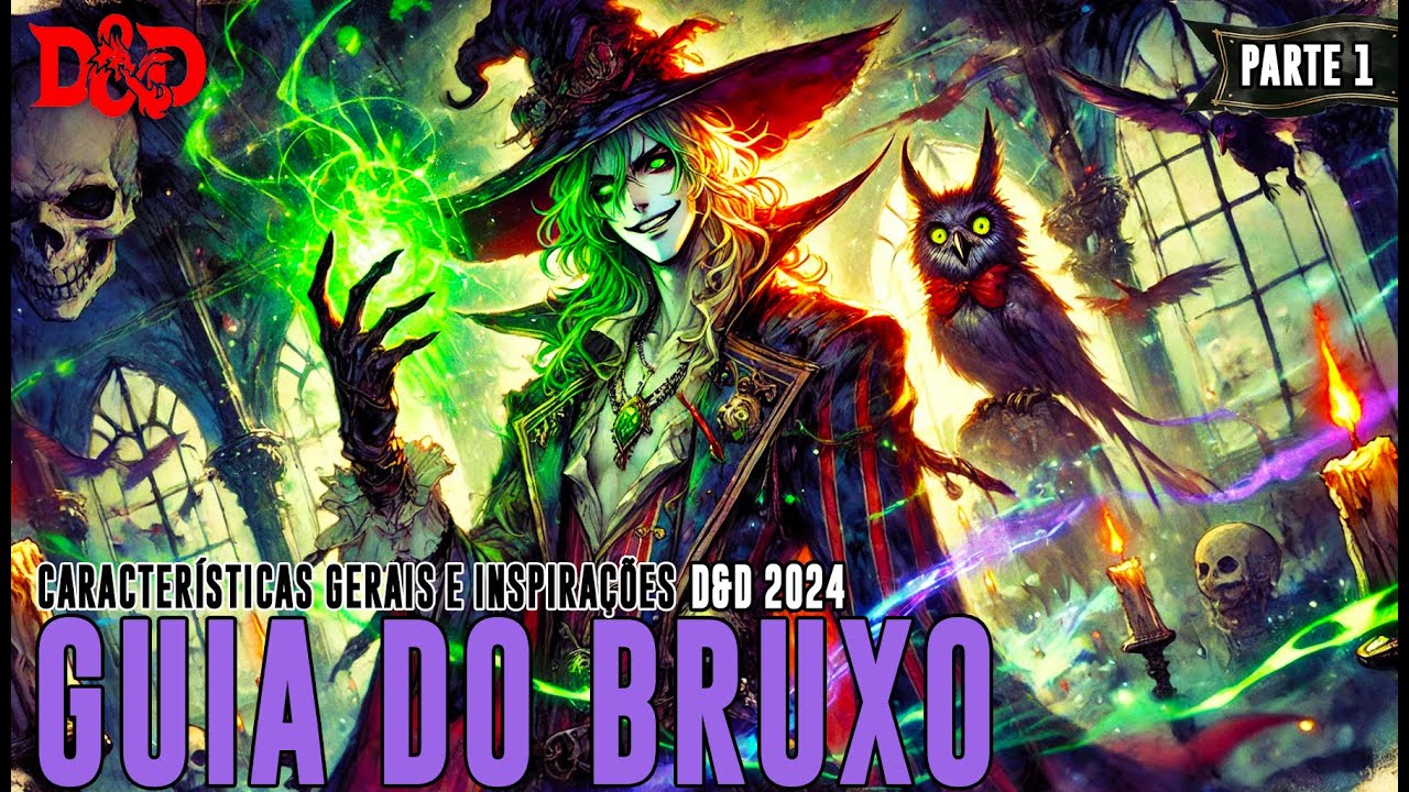 [D&D 2024] Guia do Bruxo - Parte 1 | Características Gerais - Dicas de RPG #323