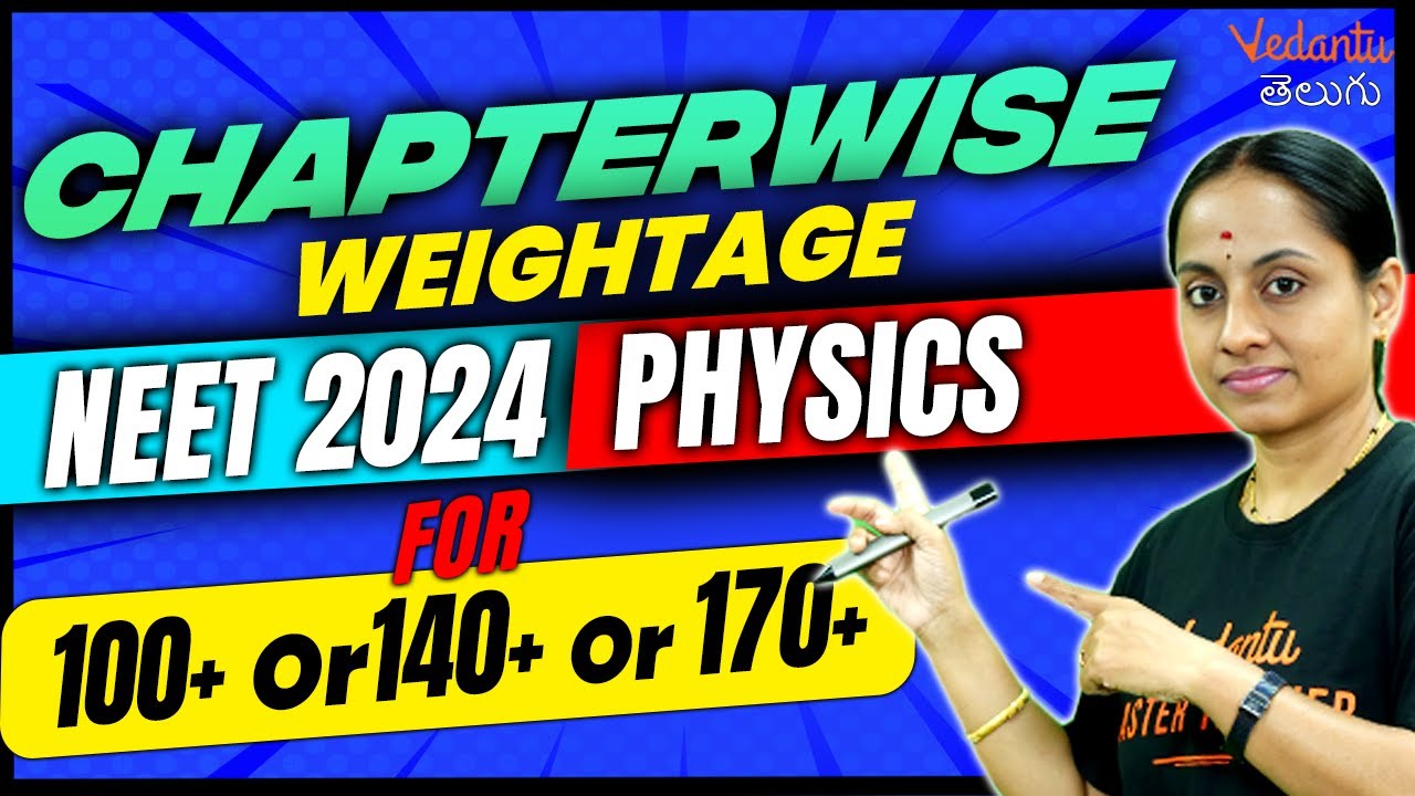 NEET 2024 | NEET 2024 Physics Chapterwise Weightage | Vedantu Telugu | EAMCET 2024