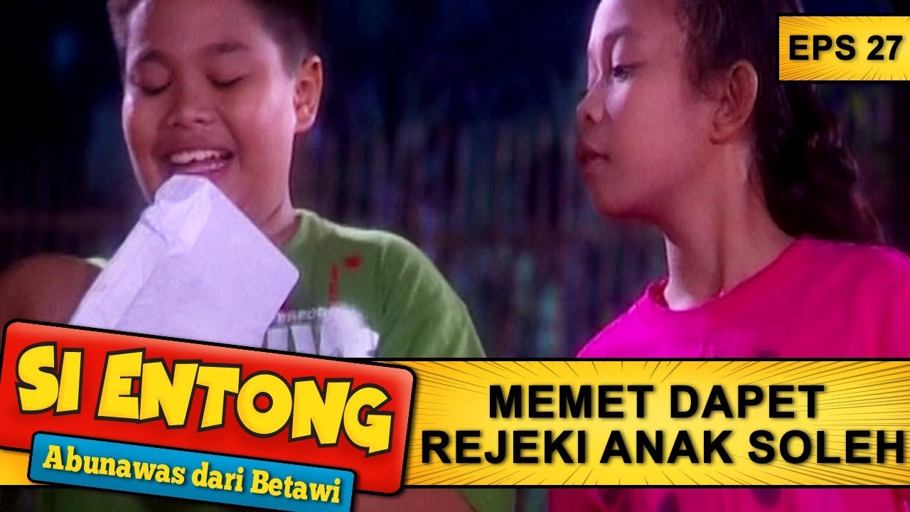 Memet Dapet Rejeki Anak Soleh &ndash; Si Entong Abunawas Dari Betawi Eps 27 Part 2