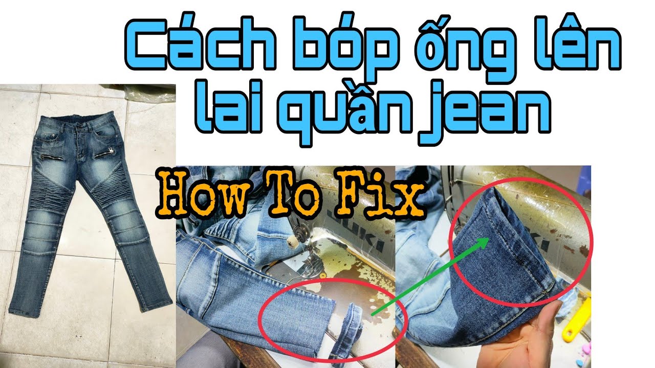 #9 Cách bóp ống lên lai quần jean giữ lại lai jean/Sửa đồ khách tỉnh/Nhân Tailors-Sửa quần áo online