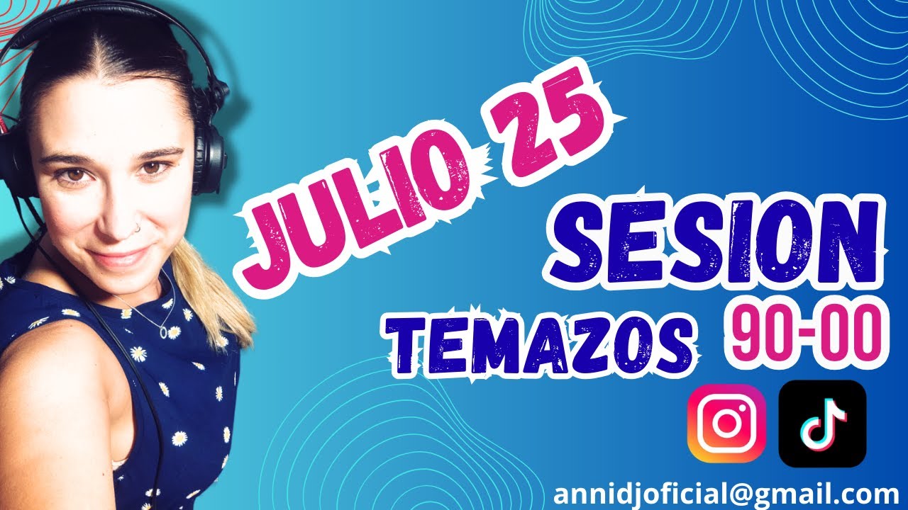 Sesión Remember Julio 25. Cantaditas - Melodías - Bases 90-00