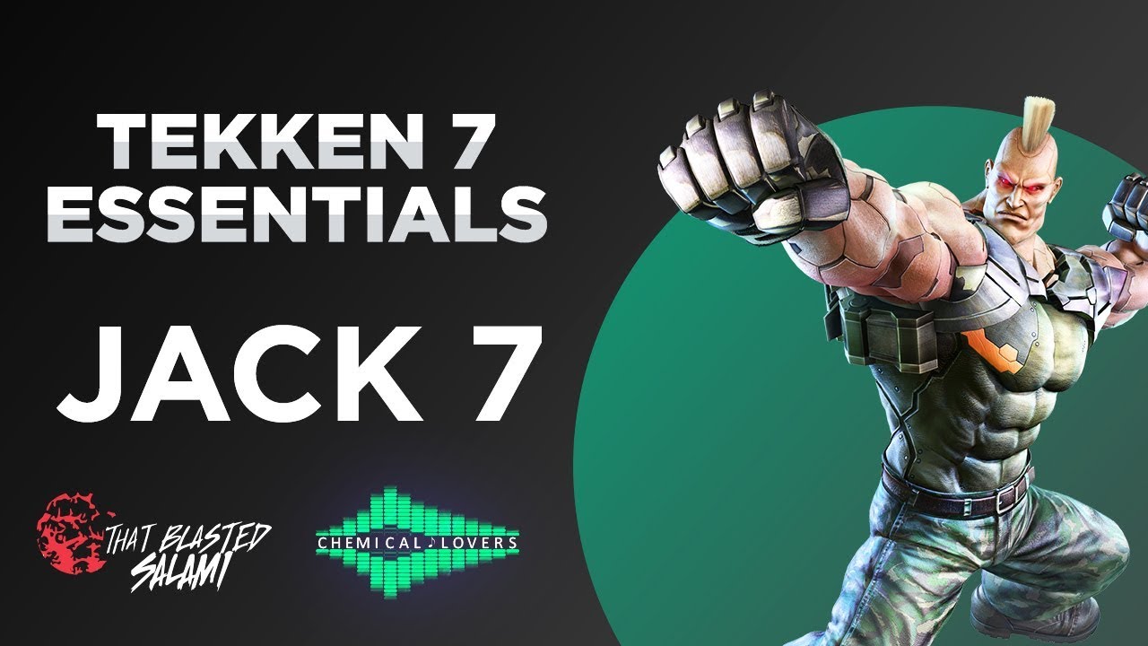 Tekken 7 Essentials ep.02 - Jack-7