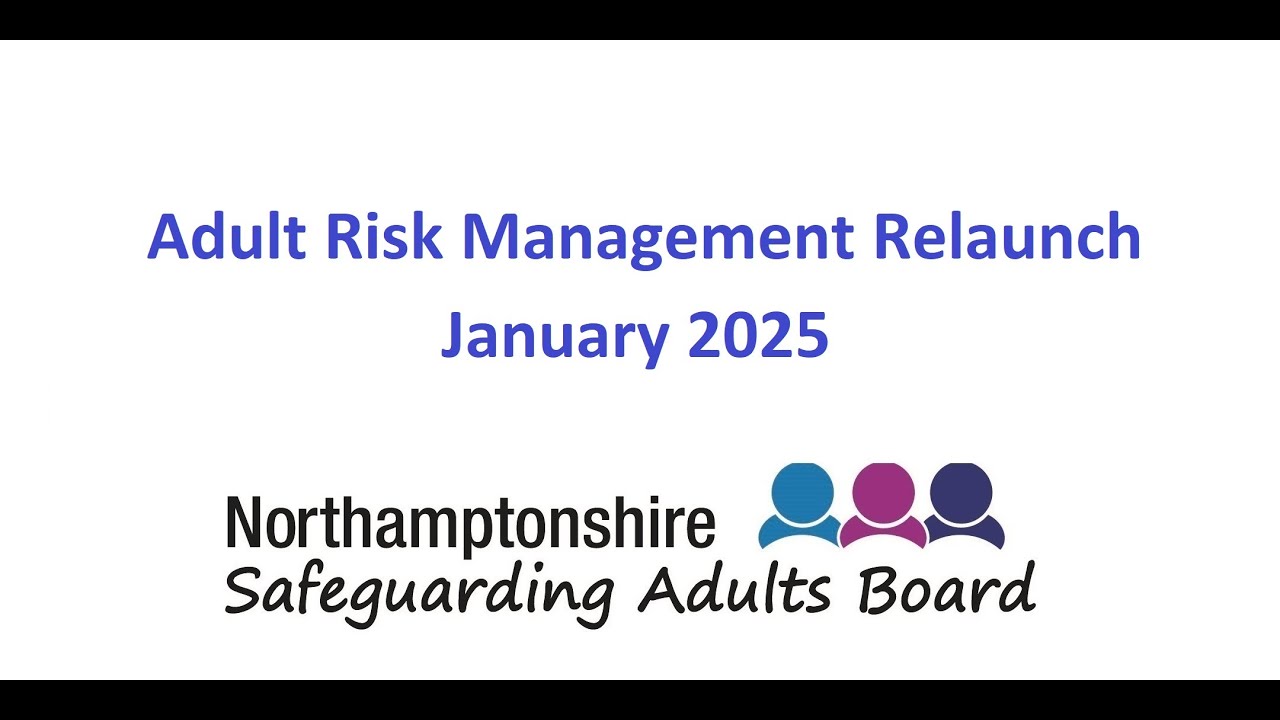 Adult Risk Management (ARM) Relaunch - January 2025