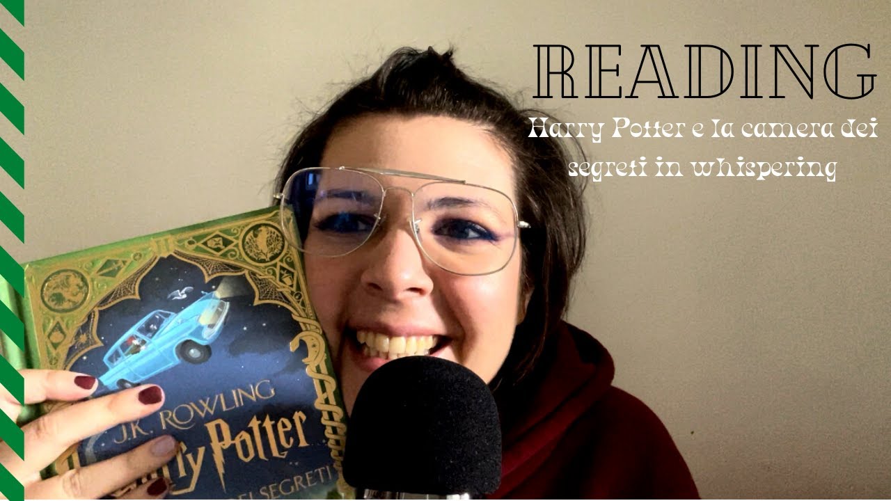 ASMR ITA II READING HARRY POTTER E LA CAMERA DEI SEGRETI