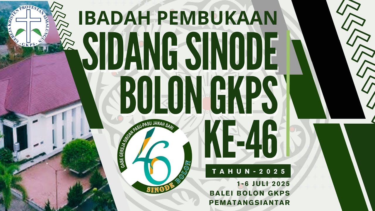 IBADAH PEMBUKAAN SIDANG SINODE BOLON GKPS KE-46