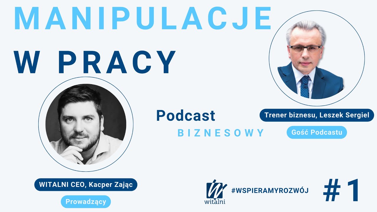 Witalni Podcast #1 - Manipulacje w środowisku pracy