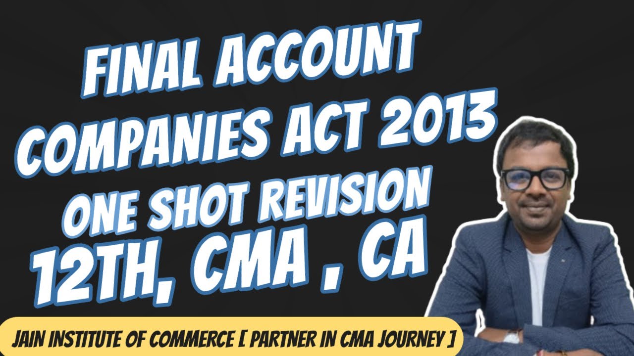 ONE SHOT:- FINAL ACCOUNT OF COMPANIES [12TH, CMA, CA]