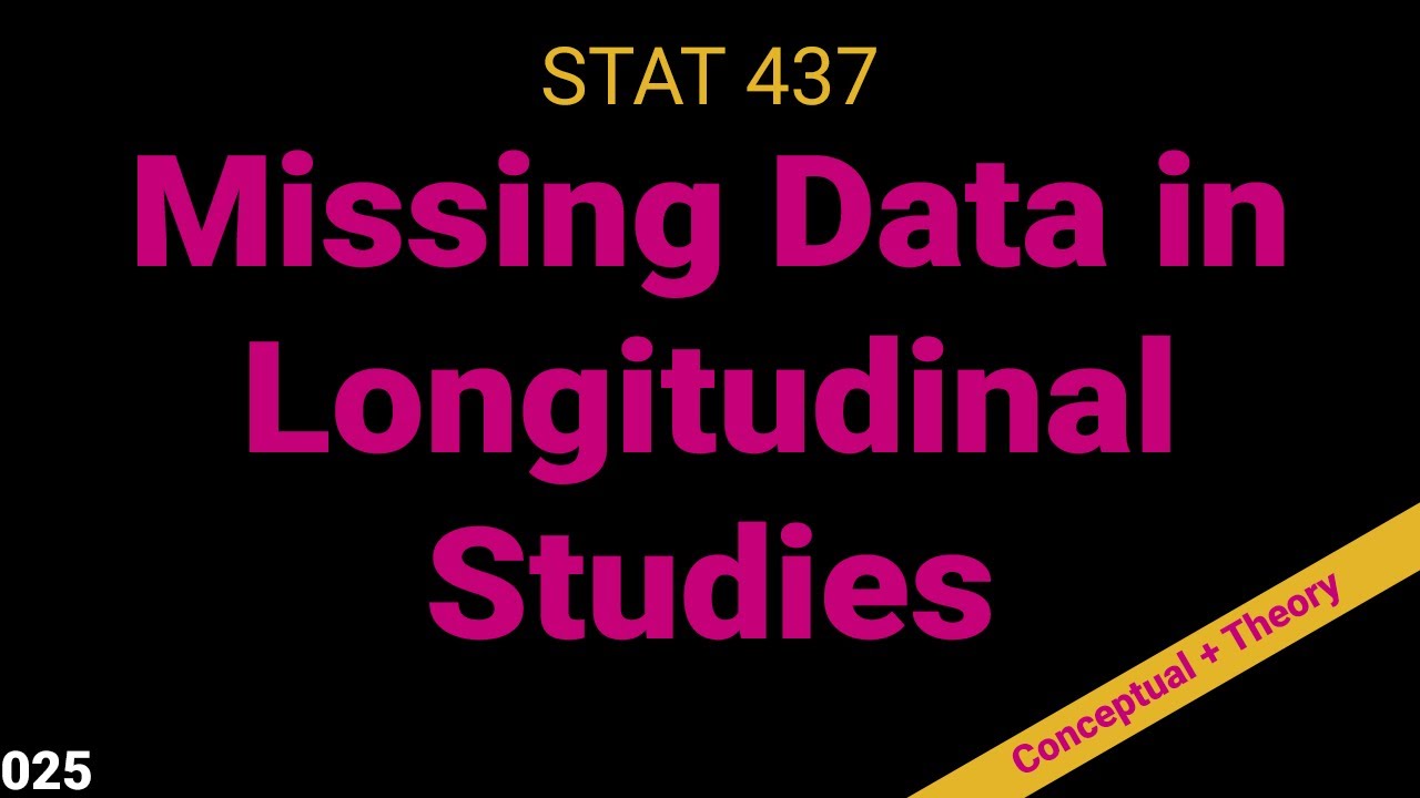 025. Handling Missing Data in Longitudinal Models