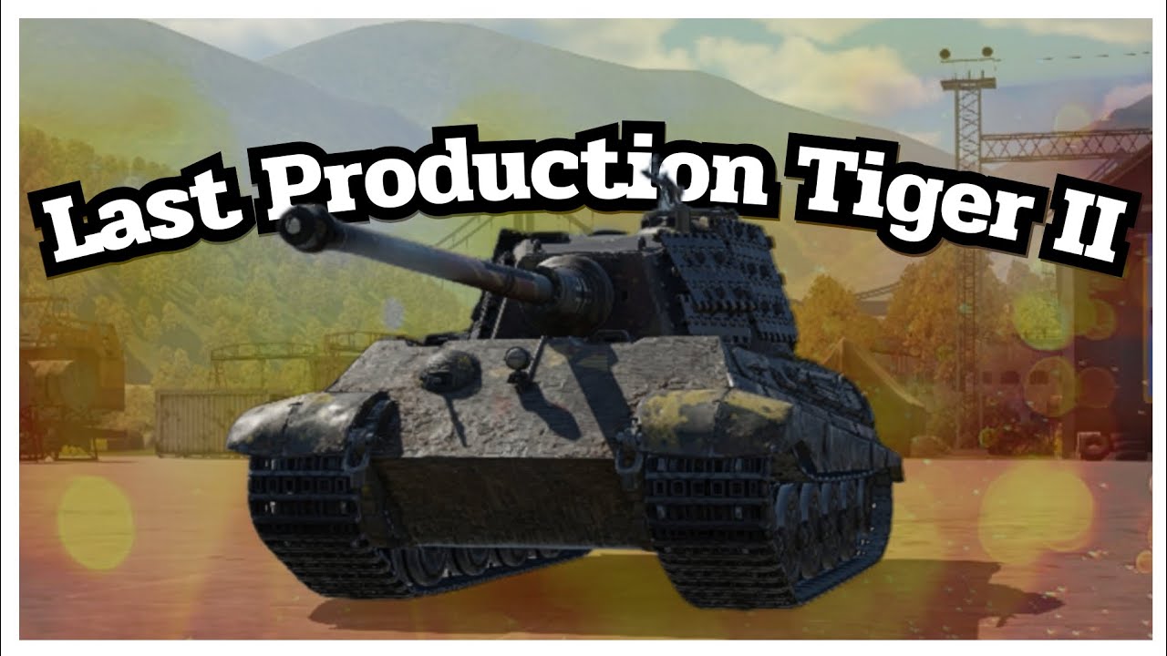 Last Production Tiger II 🇩🇪 King Tiger Sla.16 Game play l WarThundermobile