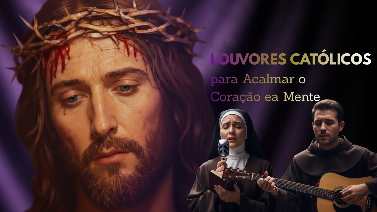 Músicas Católicas para a Quaresma |  10 Católicos para Contemplación del Calvario en Música