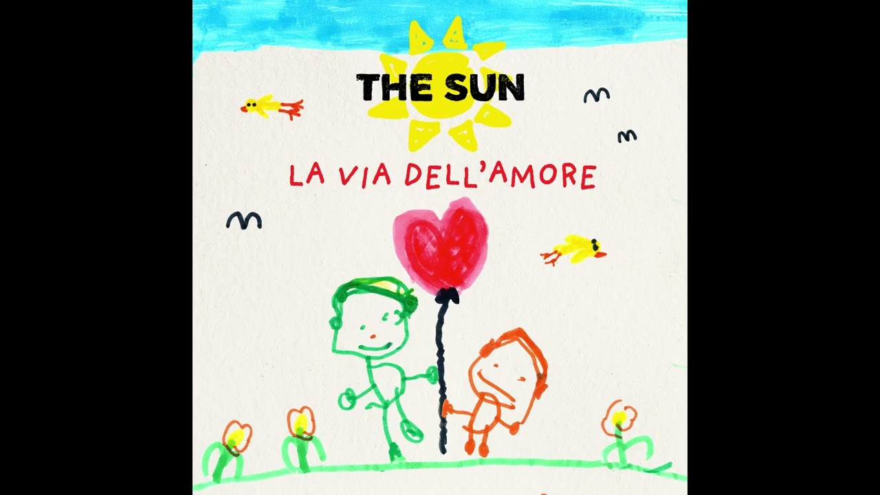 The Sun - La via dell'amore (Official Audio)