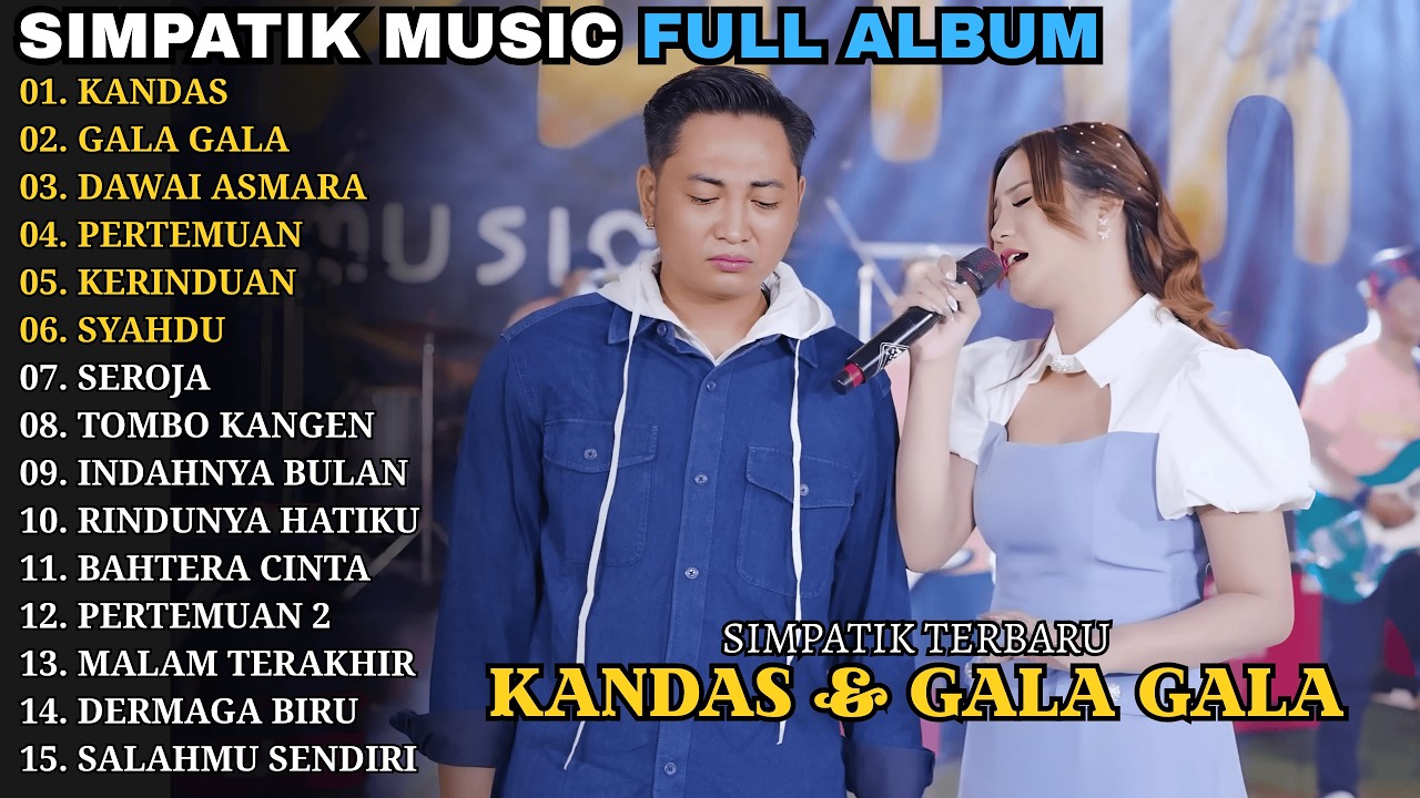 KANDAS - GALA GALA - DAWAI ASMARA | SIMPATIK MUSIC | SIMPATIK MUSIC TERBARU 2026