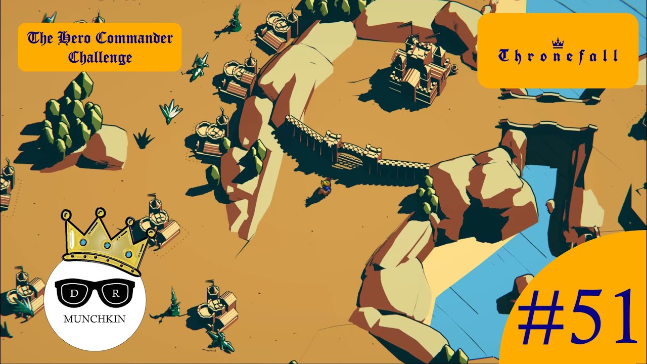 The Hero Commander Challenge - Thronefall | Part 51