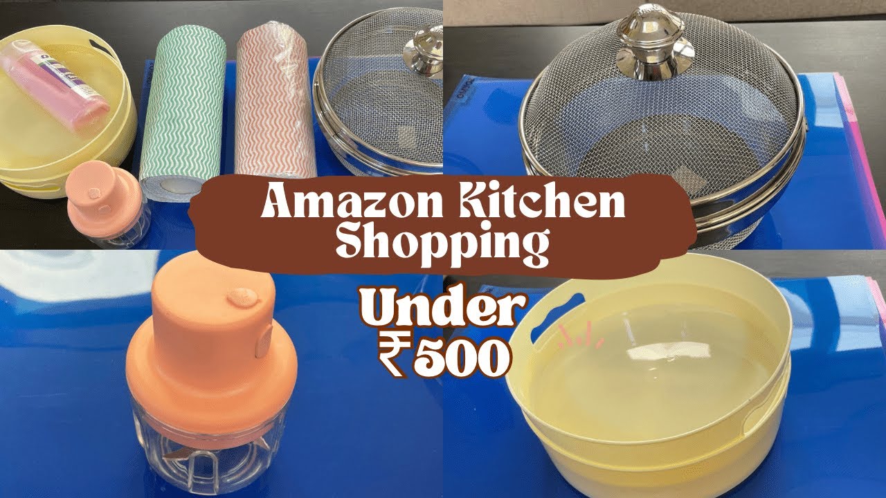 அமேசான் கிச்சன் ஷாப்பிங் 500 ரூபாய் க்கு கீழ் / Kitchen Shopping Haul with Organising Tips