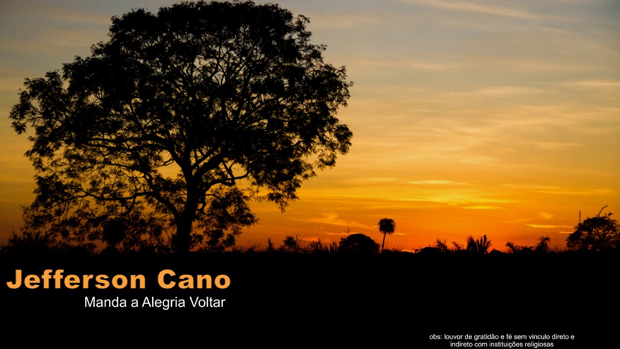 Jefferson Cano - Manda a Alegria Voltar
