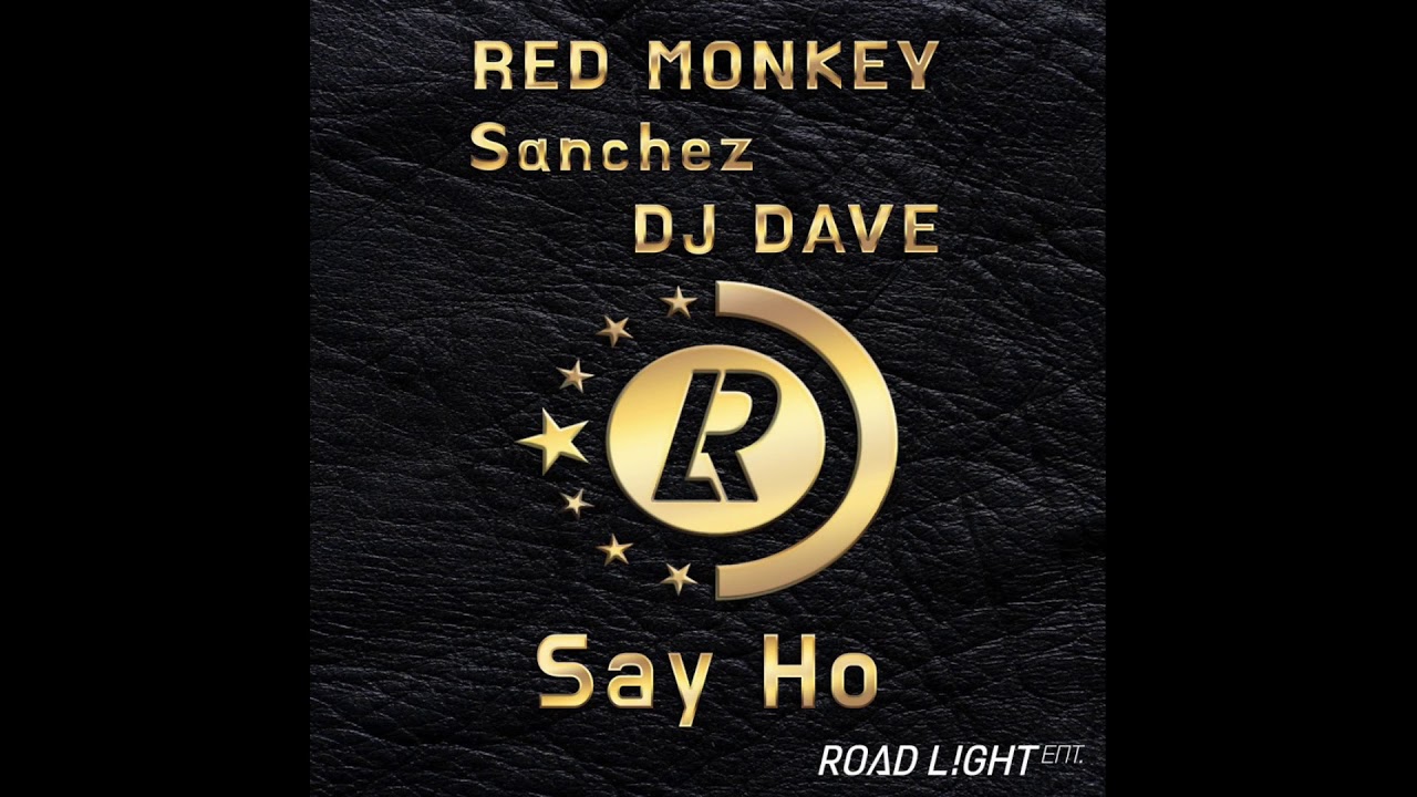 Red monkey - SAY HO (original mix)