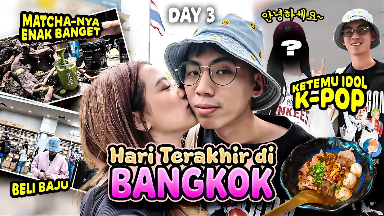 HARI TERAKHIR DI BANGKOK AKHIRNYA YUKA GAK LEMES LAGI | BANGKOK DAY 3 - END