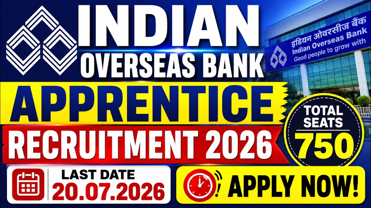 INDIAN OVERSEAS BANK GRADUATE APPRENTICE RECRUITMENT 2026 27 NOTIFICATION OUT .