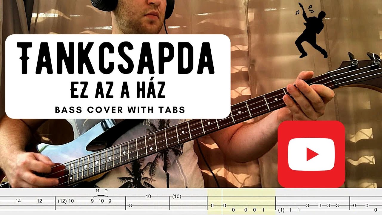 Tankcsapda - Ez az a ház bass cover (with tabs)