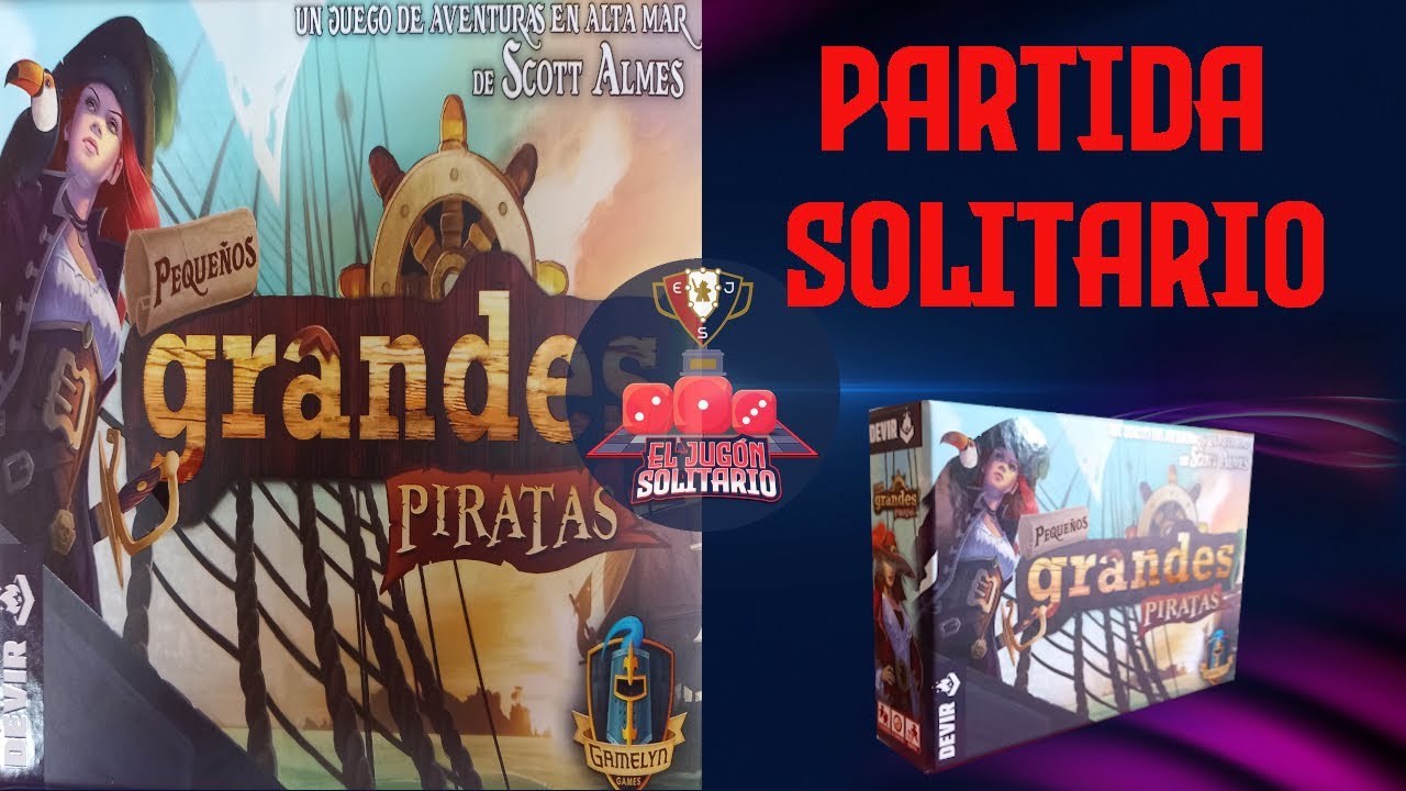 PEQUEÑOS GRANDES PIRATAS (PARTIDA SOLITARIO)