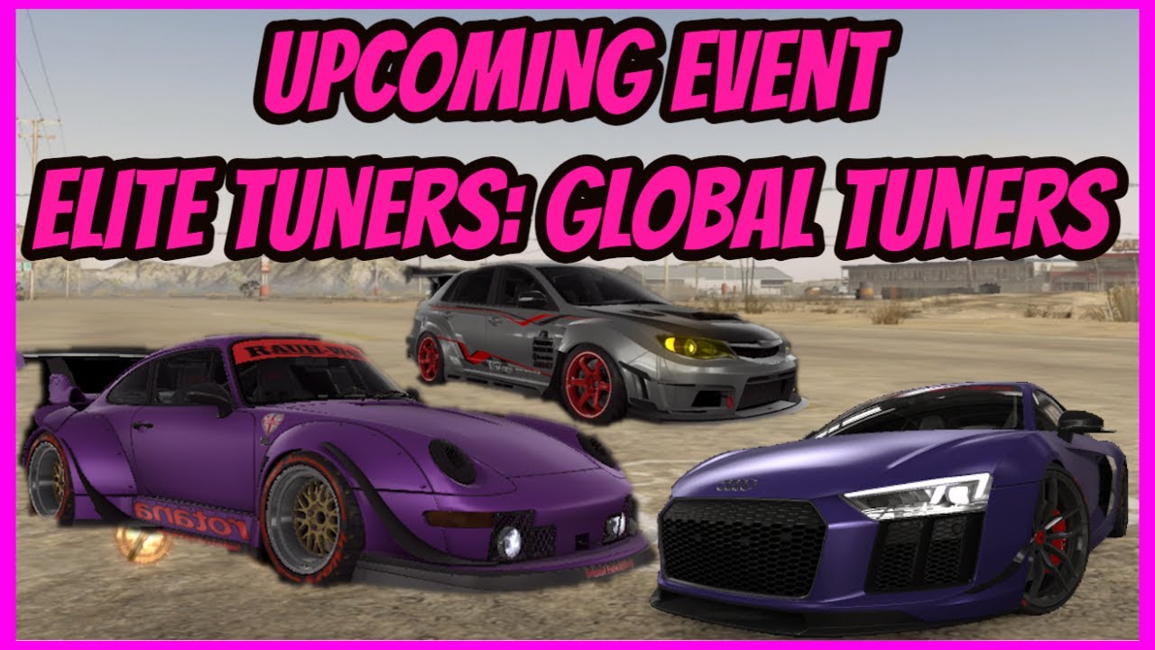CSR 2 | Upcoming Event - Elite Tuners: Global Tuners | Lock-In Cars & Info