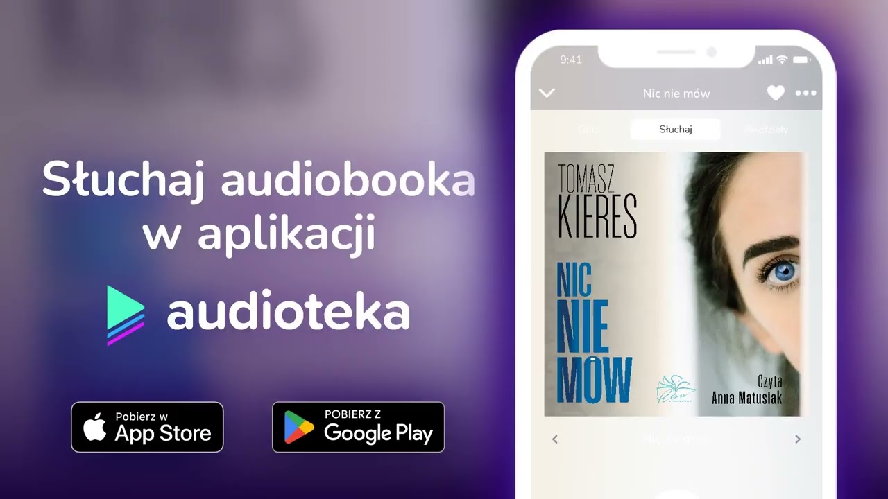 Nic nie mów - audiobook |  Tomasz Kieres (czyta Anna Matusiak)