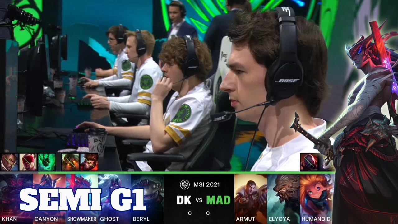 DK vs MAD - Game 1 | Semi Finals LoL MSI 2021 Knockout Stage | DAMWON Kia vs Mad Lions G1