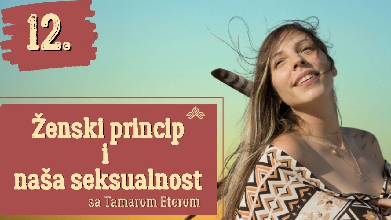 Tamara Etera - ženski princip i na&scaron;a seksualnost