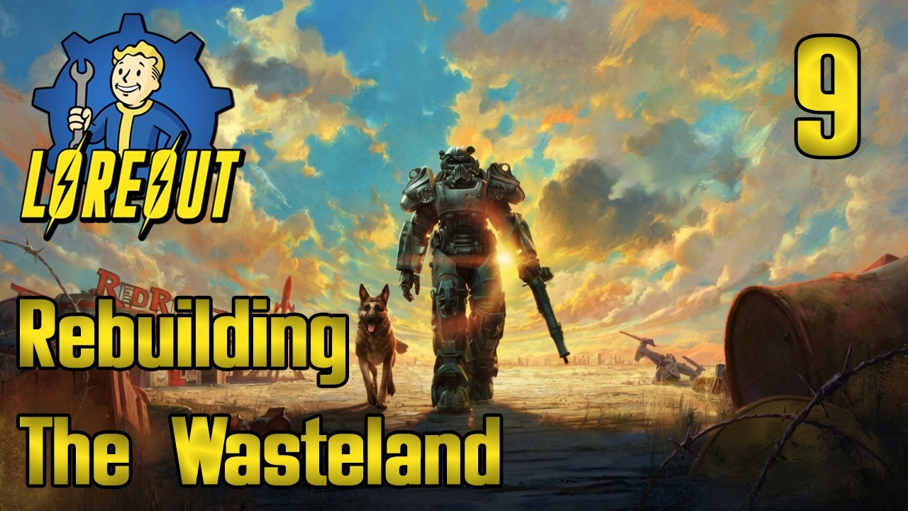 Fallout 4 | Loreout | Rebuilding The Wasteland Live Playthrough | Part 9