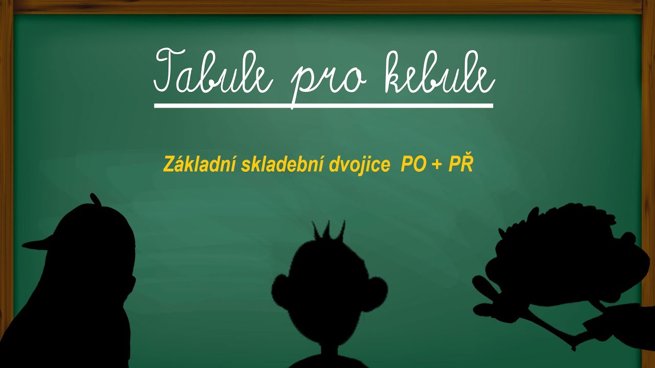 Základní skladební dvojice - podmět a přísudek
