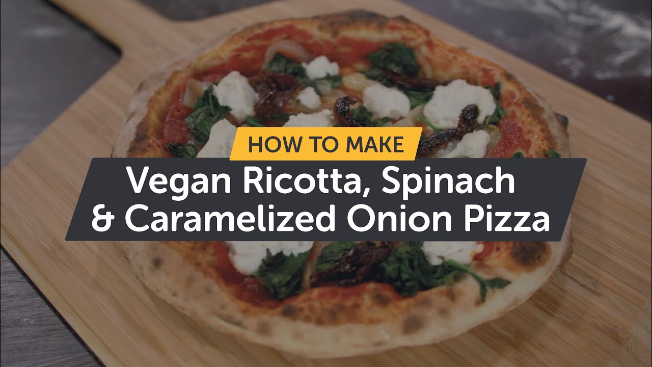 How To Make Vegan Ricotta, Spinach & Caramelized Onion Pizza | Vegan Series