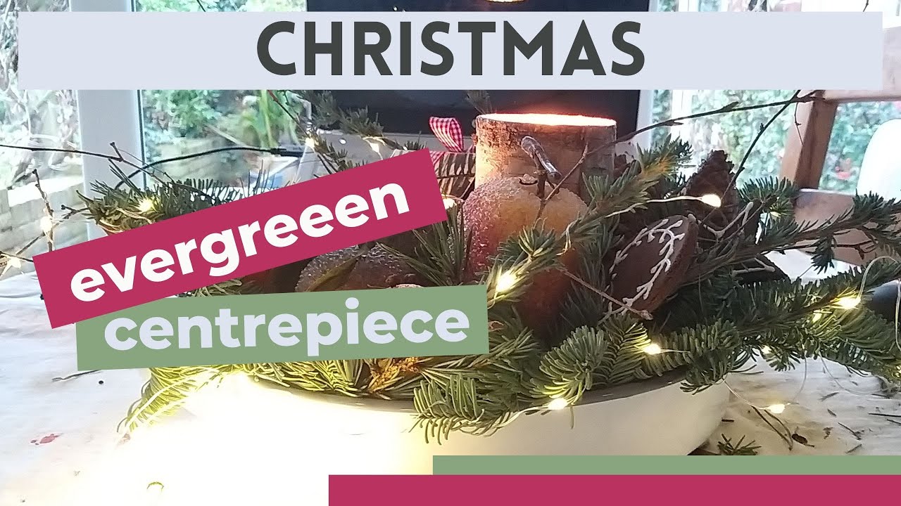 Evergreen centrepiece