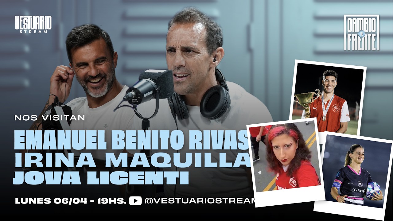Cambio de Frente con EMANUEL BENITO RIVAS, IRINA MAQUILLA Y JOVA  #22