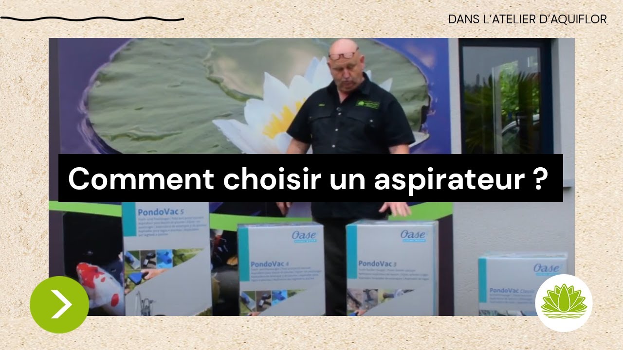 N°9 - Comment choisir un aspirateur pour étang ou bassin? Découvrez les pondovac d'OASE