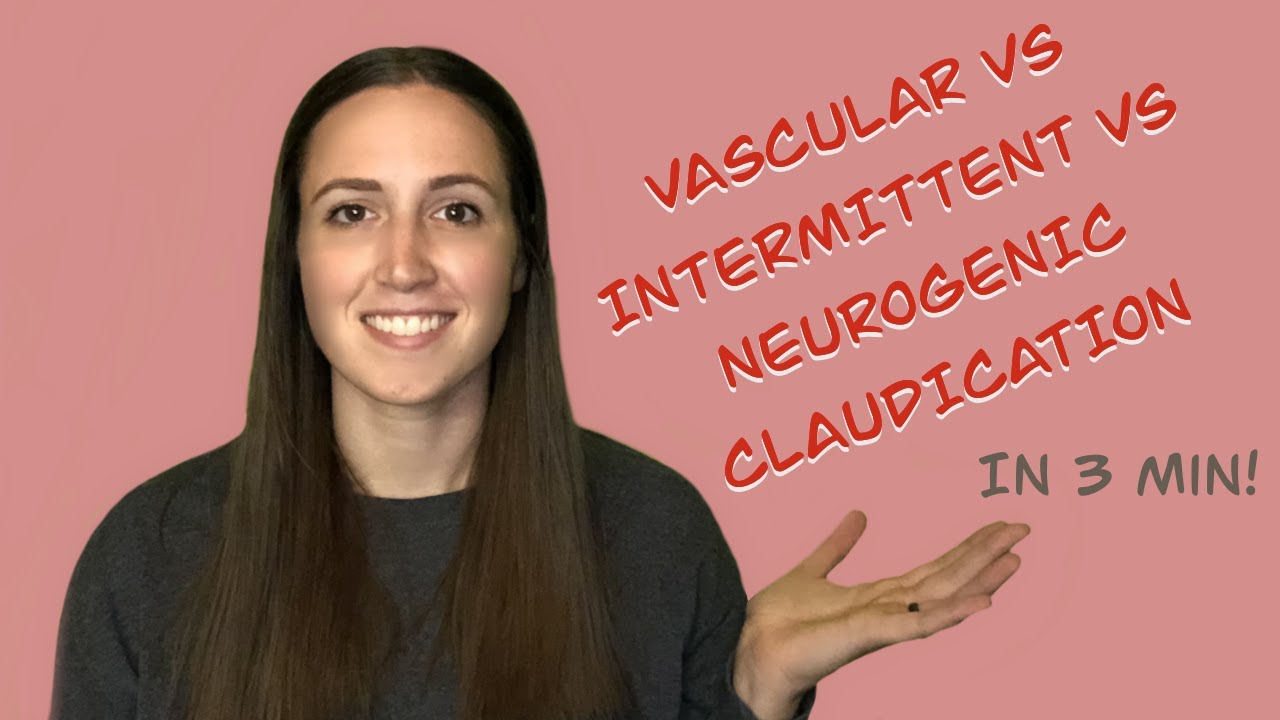 Vascular/Intermittent vs Neurogenic Claudication