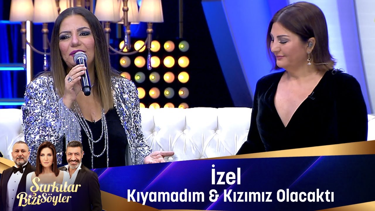 İzel - KIYAMADIM & KIZIMIZ OLACAKTI