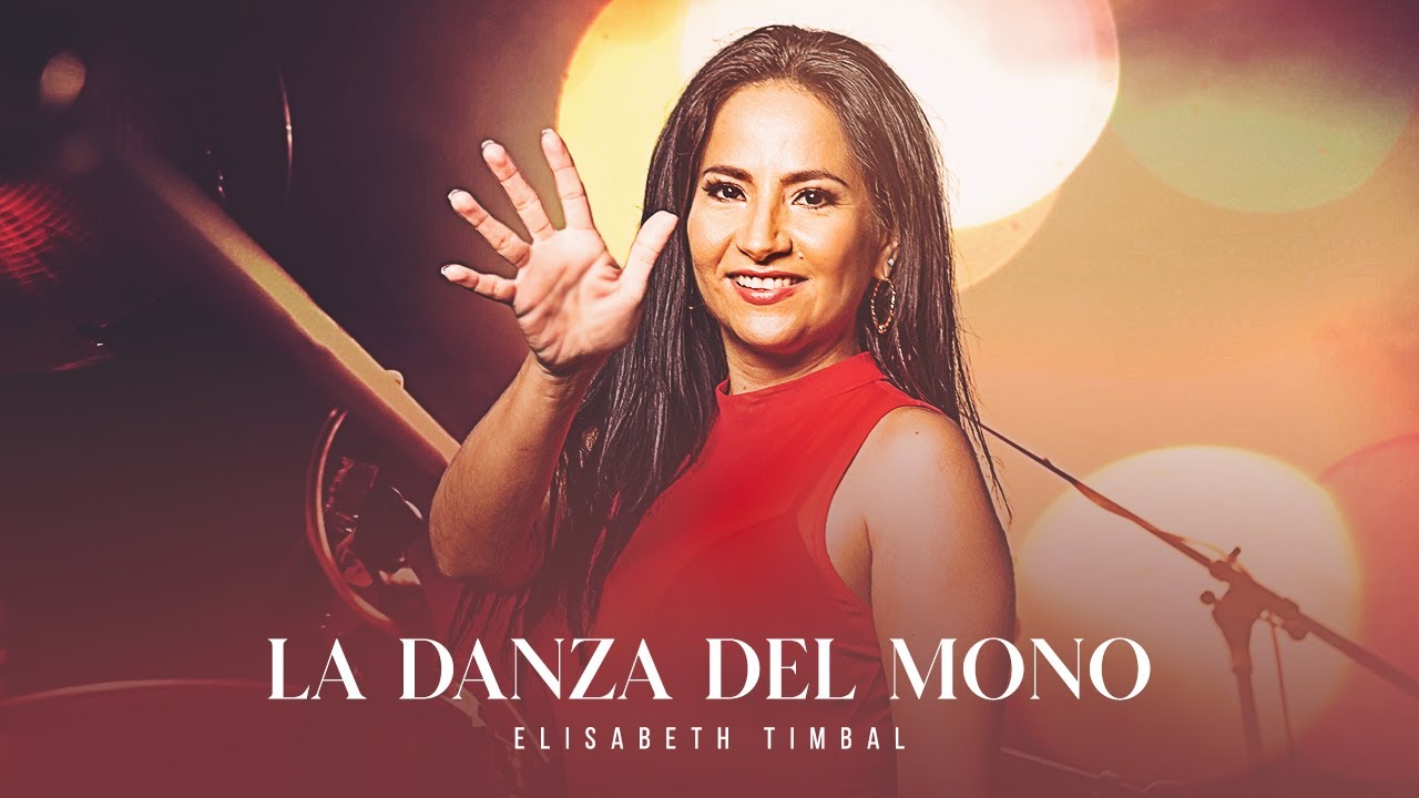La Danza del Mono - Elisabeth Timbal (Version Salsa - Video Oficial)