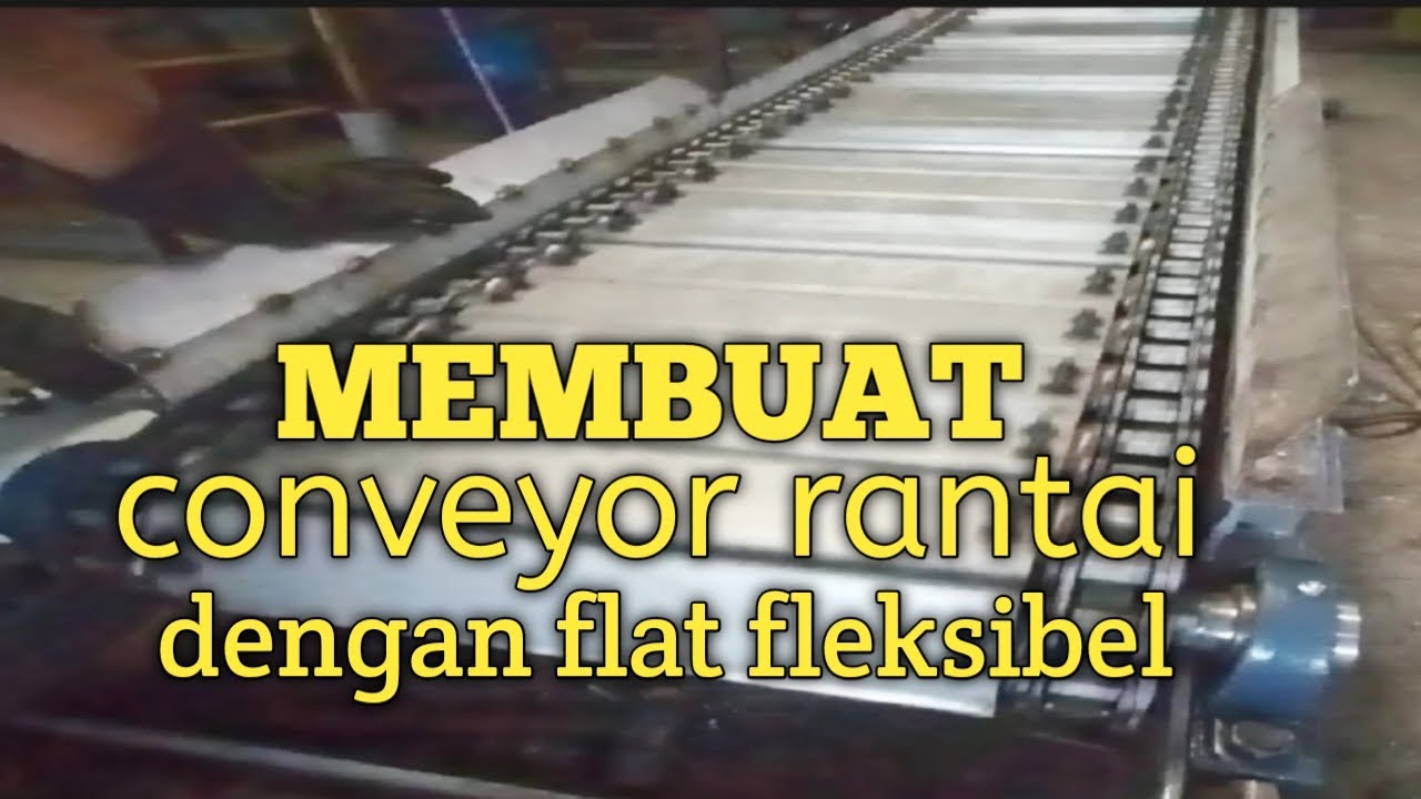 CONVEYOR CHAIN SYSTEM,membuat sistem conveyor rantai