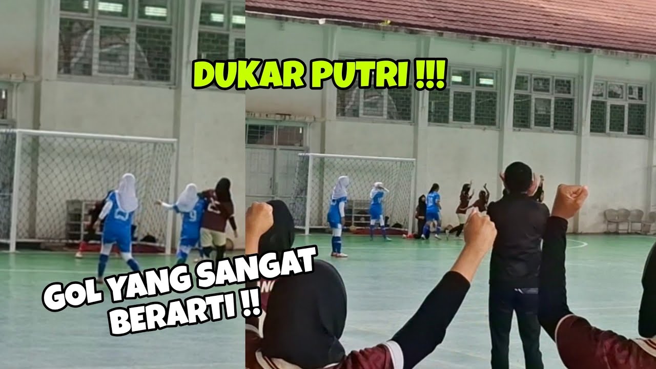 GOL YANG BERARTI !! FUTSAL DUKAR PUTRI 🔥