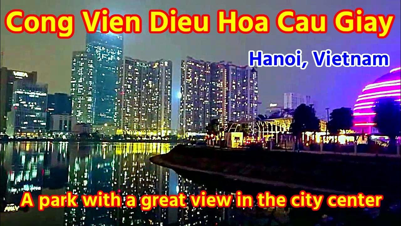 Cong Vien Dieu Hoa Cau Giay,Hanoi, Vietnam, Công viên hồ điều hoà Cầu Giấy