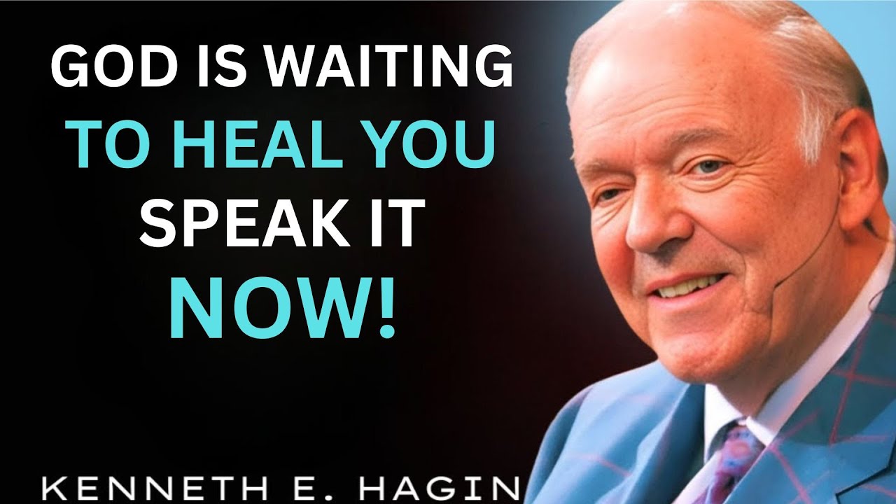 God Is Waiting to Heal You | Kenneth E. Hagin’s Most Powerful Healing Sermon Ever | Speak Faith Now!