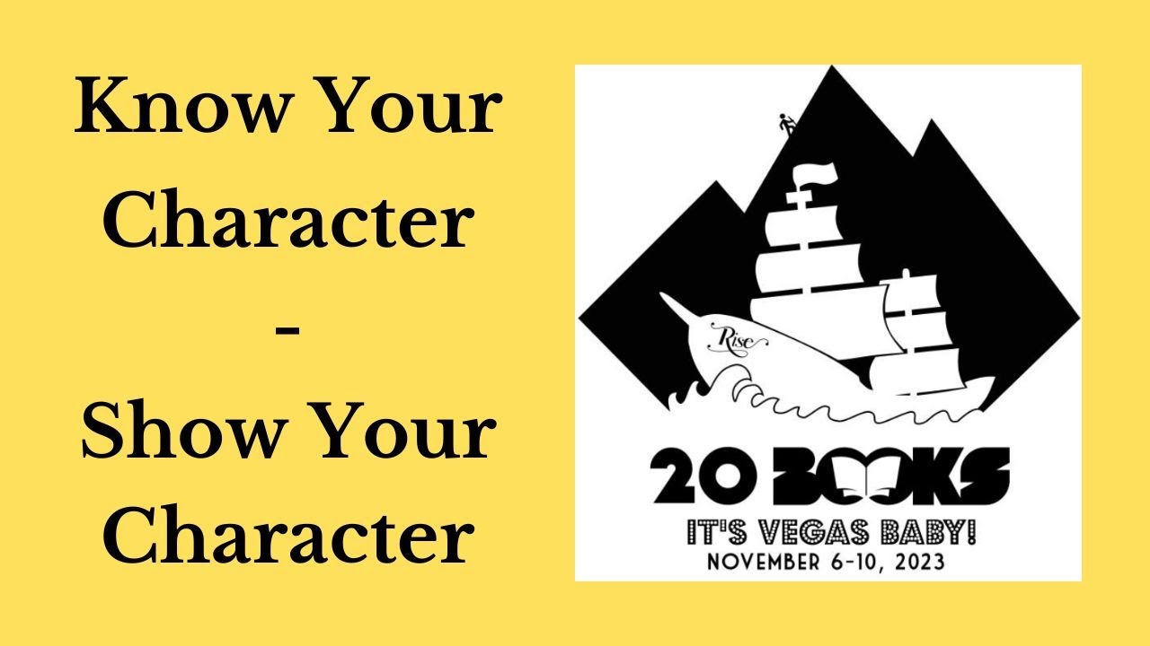 20Books Vegas 2023 Day 3 &ndash; Know Your Character &ndash; Show Your Character