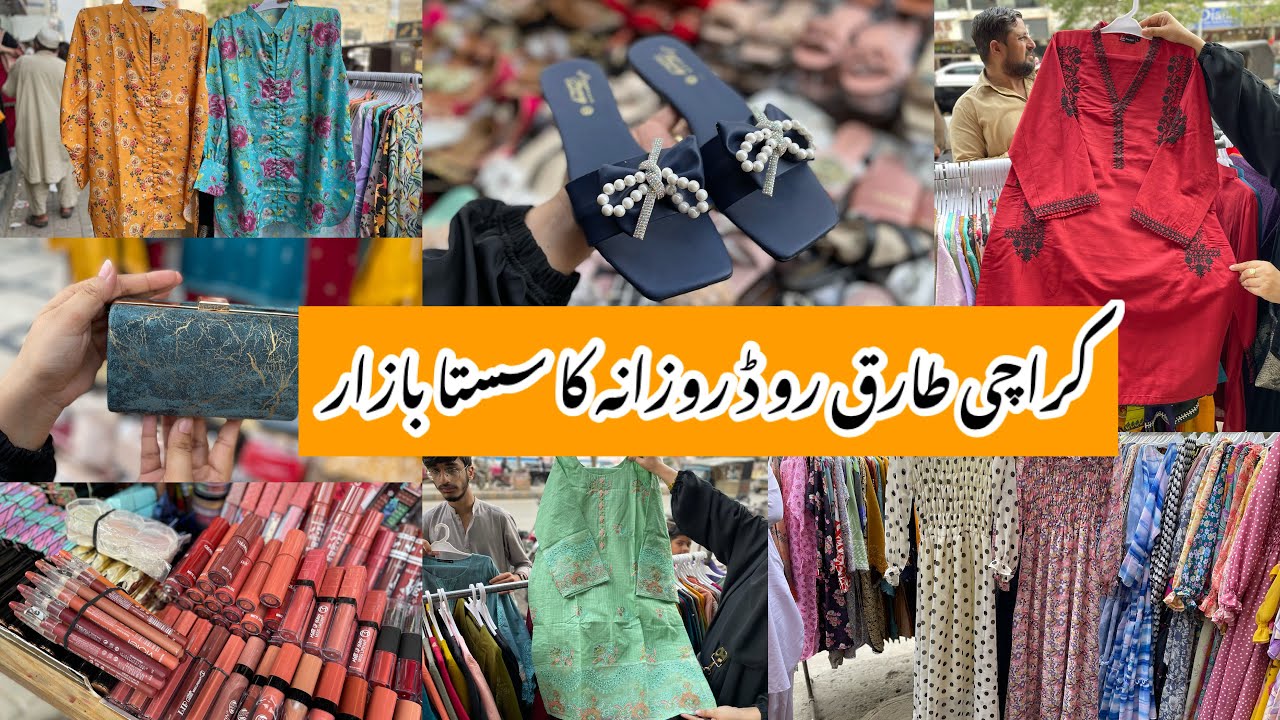 Tariq Road Karachi-footwears,Bags,dresses,kids, makeup & jewelry Shopping-Local Bazar Pakistan