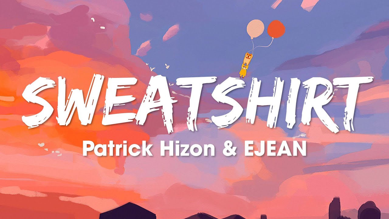 Patrick Hizon & EJEAN &ndash; Bluza (teksty) | PeePop